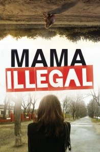 Mama Illegal film poster